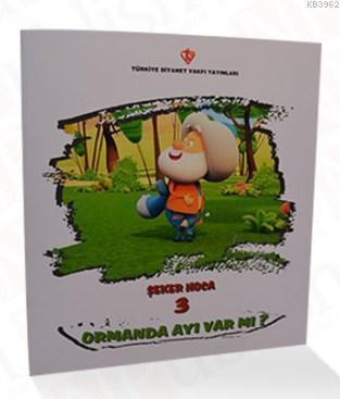 Şeker Hoca 3 Ormanda Ayı Var Mı