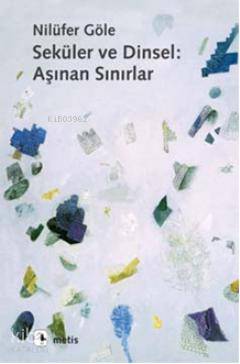 Seküler ve Dinsel: Aşınan Sınırlar