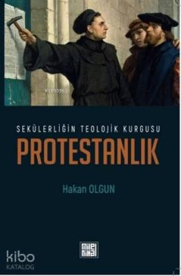 Sekülerliğin Teolojik Kurgusu Protestanlık