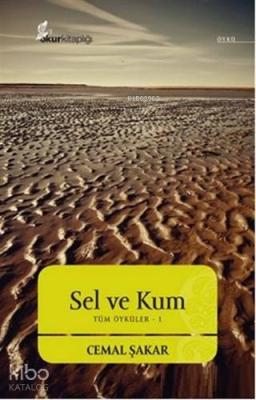 Sel Ve Kum Cemal Şakar