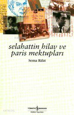 Selahattin Hilav ve Paris Mektupları