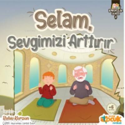 Selam Sevgimizi Arttırır Rabia Karzan