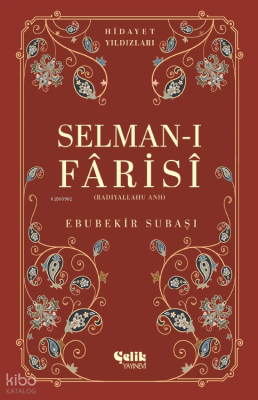 Selman-I Farisi (Radıyallahu Anh) - Hidayet Yıldızları Ebubekir Subaşı