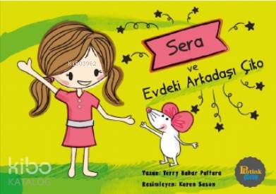 Sera ve Evdeki Arkadaşı Çiko