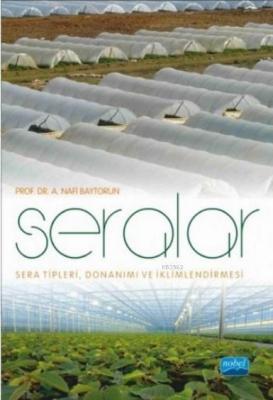 Seralar; Sera Tipleri, Donanımı ve İklimlendirmesi