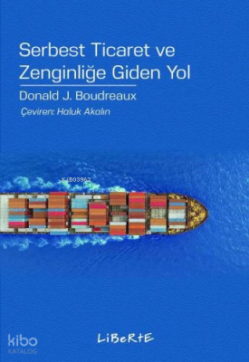 Serbest Ticaret ve Zenginliğe Giden Yol