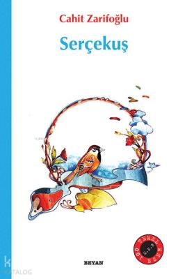 Serçekuş Cahit Zarifoğlu