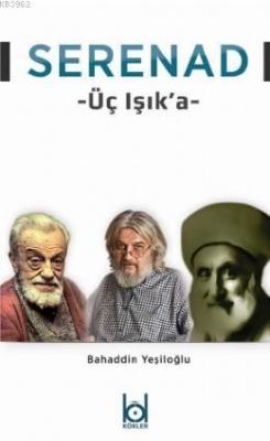 Serenad - Üç Işık'a