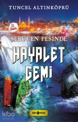 Serüven Peşinde 05 - Hayalet Gemi