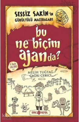 Sessiz Sakin’in Gürültülü Maceraları 10 - Bu Ne Biçim Ajanda? Melih Tu