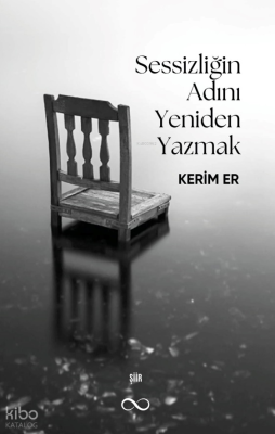Sessizliğin Adını Yeniden Yazmak
