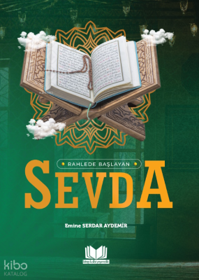 Sevda;Rahlede Başlayan