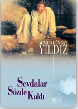 Sevdalar Sözde Kaldı