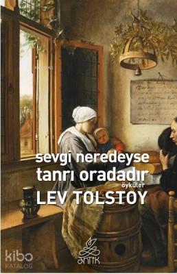 Sevgi Neredeyse Tanrı Oradadır