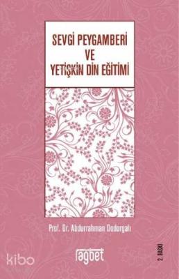 Sevgi Peygamberi ve Yetişkin Din Eğitimi