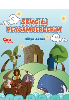 Sevgili Peygamberlerim Hülya Aktaş