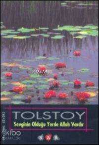 Sevginin Olduğu Yerde Allah Vardır Lev Nikolayeviç Tolstoy