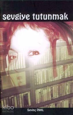 Sevgiye Tutunmak (cd´li)
