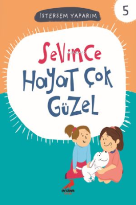Sevince Hayat Çok Güzel; İstersem Yaparım 5