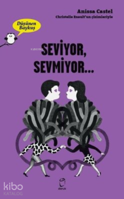 Seviyor, Sevmiyor… - Düşünen Baykuş Anissa Castel