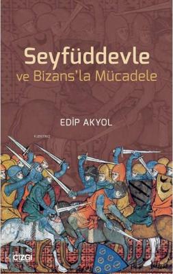 Seyfüddevle ve Bizans'la Mücadele