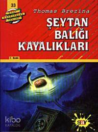 Şeytan Balığı Kayalıkları; Büyük Dört Kafadarlar Takımı - 33