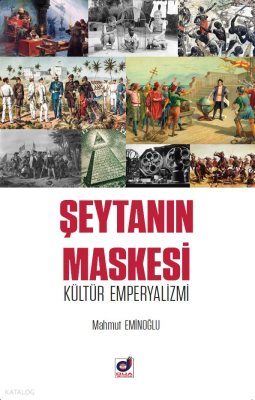Şeytanın Maskesi Kültür Emperyalizmi Mahmut Eminoğlu