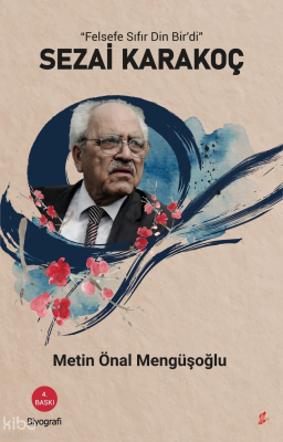 Sezai Karakoç;"Felsefe Sıfdi"ır Din Bir'