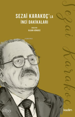 Sezai Karakoç'la İnci Dakikaları Kolektif