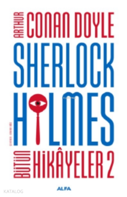 Sherlock Holmes - Bütün Hikayeler 2