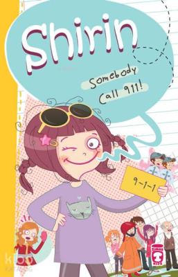 Shirin - Somebody Call 911! Birsen Ekim Özen