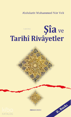 Şîa ve Tarihi Rivâyetler