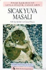 Sıcak Yuva Masalı; Aile İçi Şiddet ve Cinsel Taciz