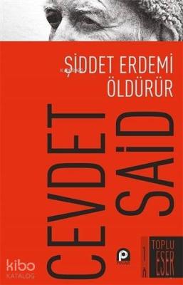 Şiddet Erdemi Öldürür