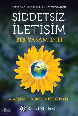 Şiddetsiz İletişim;Bir Yaşam Dili Marshall B. Rosenberg