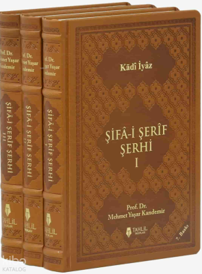 Şifa-i Şerif Şerhi - Tercüme ve Şerhi ;(Lüks Termo Deri Kapak - 3 Cilt)