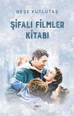 Şifalı Filmler Kitabı Neşe Kutlutaş