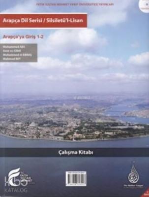 Silsiletü'l-Lisan / Arapçaya Giriş 1-2 Çalışma Kitabı