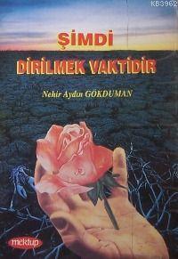 Şimdi Dirilmek Vakti Nehir Aydın Gökduman