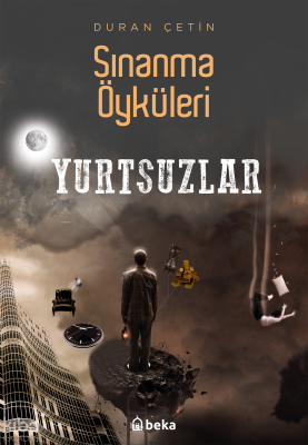 Sınanma Öyküleri - Yurtsuzlar
