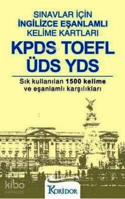 Sınavlar İçin İngilizce Eşanlamlı Kelime Kartları; KPDS TOEFL ÜDS YDS