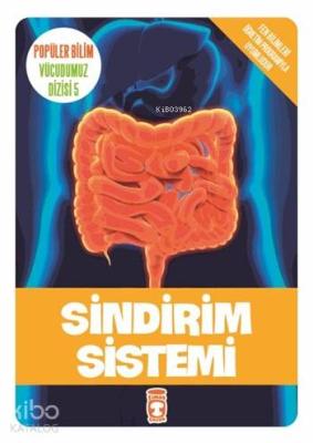 Sindirim Sistemi; Popüler Bilim - Vücudumuz Dizisi 5, 9+ Yaş
