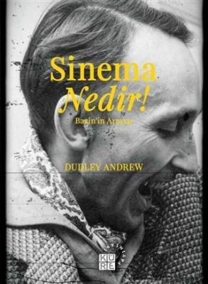 Sinema Nedir! J. Dudley Andrew