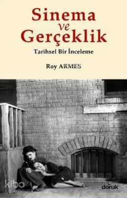 Sinema ve Gerçeklik; Tarihsel Bir İnceleme