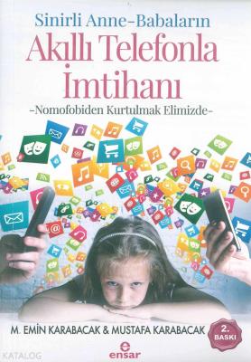 Sinirli Anne - Babaların Akıllı Telefonla İmtihanı; Nomofobiden Kurtulmak Elimizde