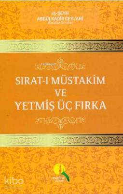 Sırat- ı Müstakim ve Yetmiş Üç Fırka