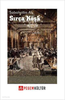 Sırça Köşk Sabahattin Ali