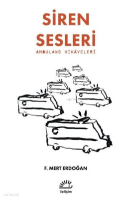 Siren Sesleri - Ambulans Hikayeleri