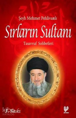 Sırların Sultanı; Tasavvuf Sohbetleri
