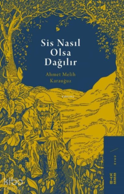 Sis Nasıl Olsa Dağılır